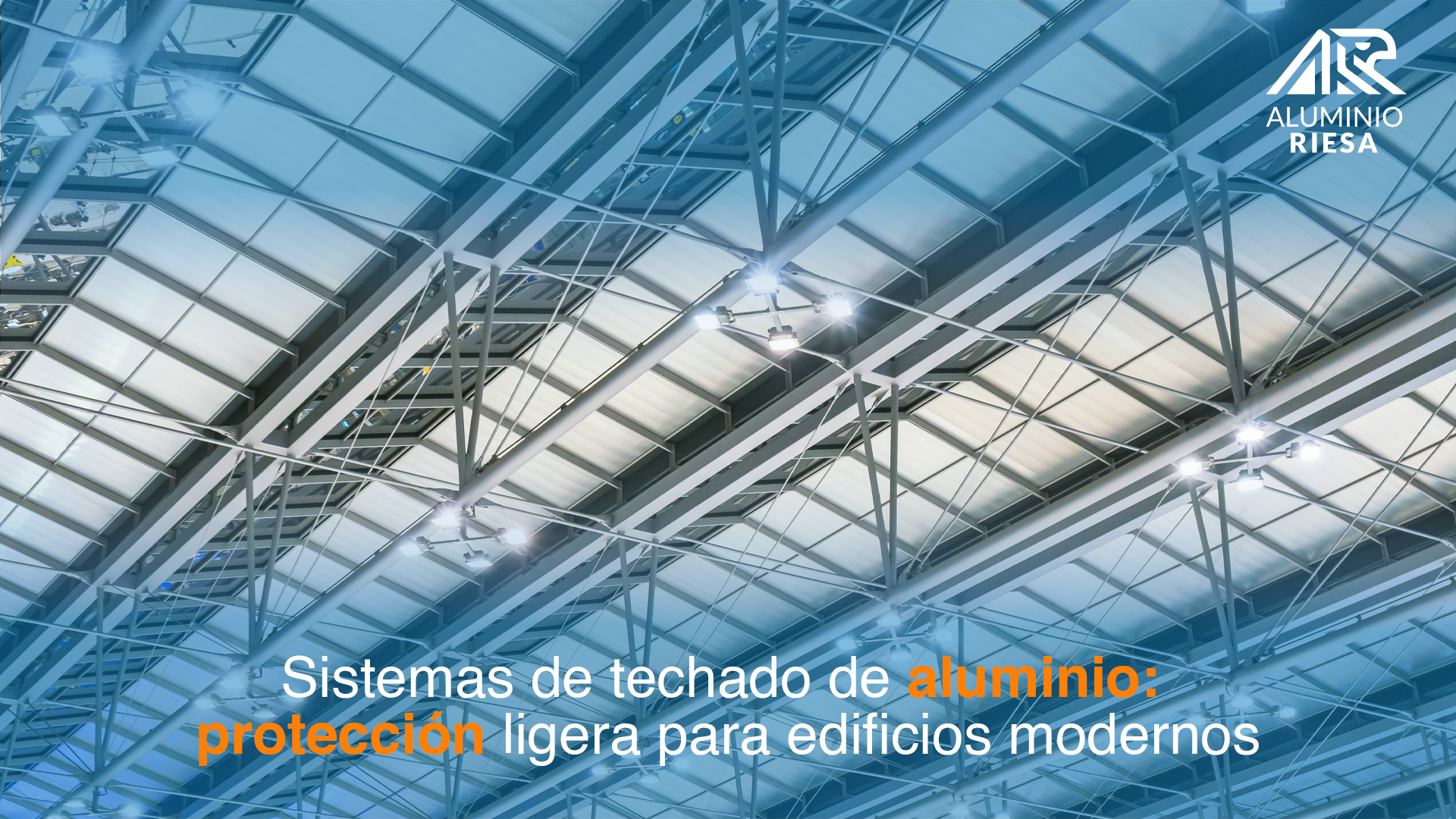 Aluminio Riesa - Techos de aluminio - banner